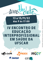 IV Encontro de Educação Interprofissional em Saúde da UFSCar